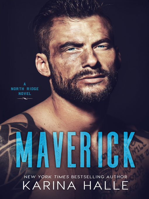 Title details for Maverick (North Ridge #2) by Karina Halle - Available